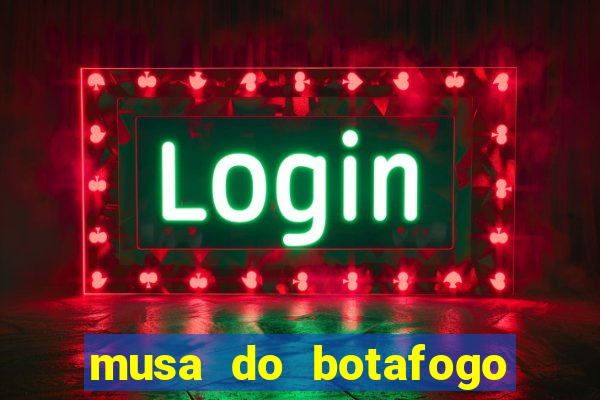 musa do botafogo carol marques